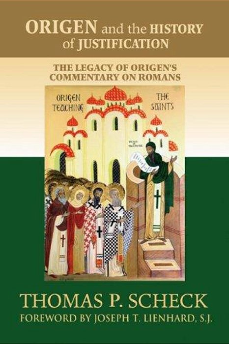 Origen And The History Of Justification-..