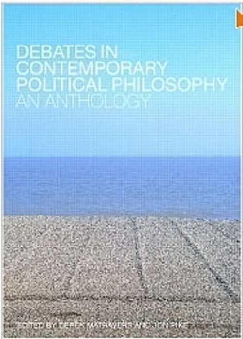 Debates In Contemporary Political Philosophy: An Anthology-..