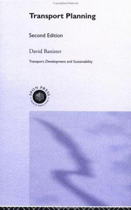 Transport Planning (Transport, Development And Sustainability Series)-..
