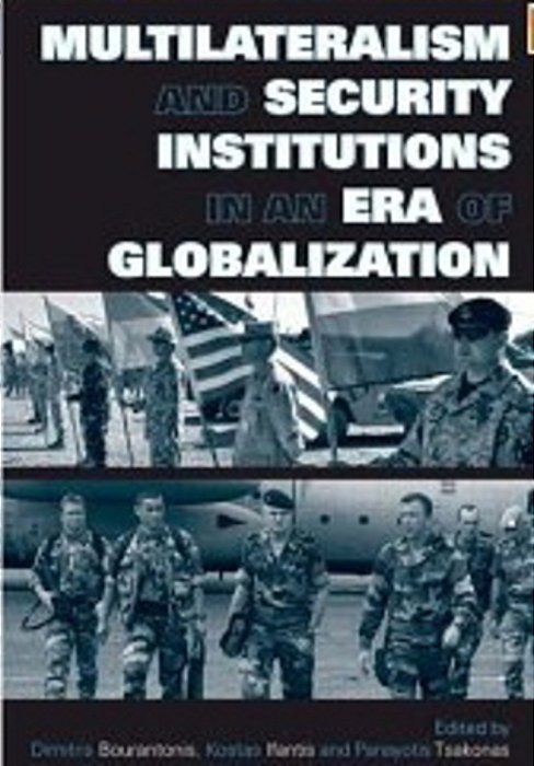 Multilateralism And Security Institutions In An Era Of Globalization-..