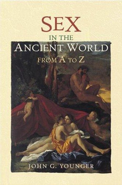 Sex In The Ancient World From A To Z-..