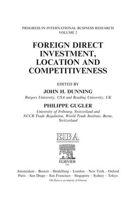 Foreign Direct Investment, Location And Competitiveness, Volume 2 (Progress In International Busines-..