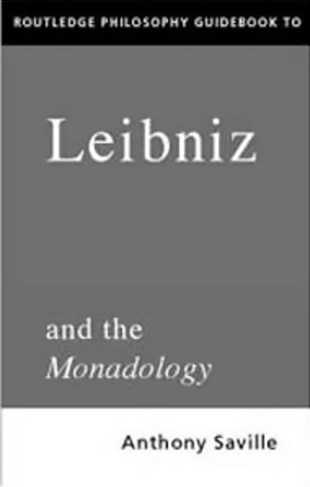 Routledge Philosophy Guidebook To Leibniz And The Monadology-..
