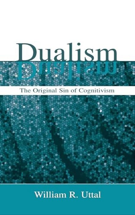 Dualismthe Original Sin Of Cognitivism-..