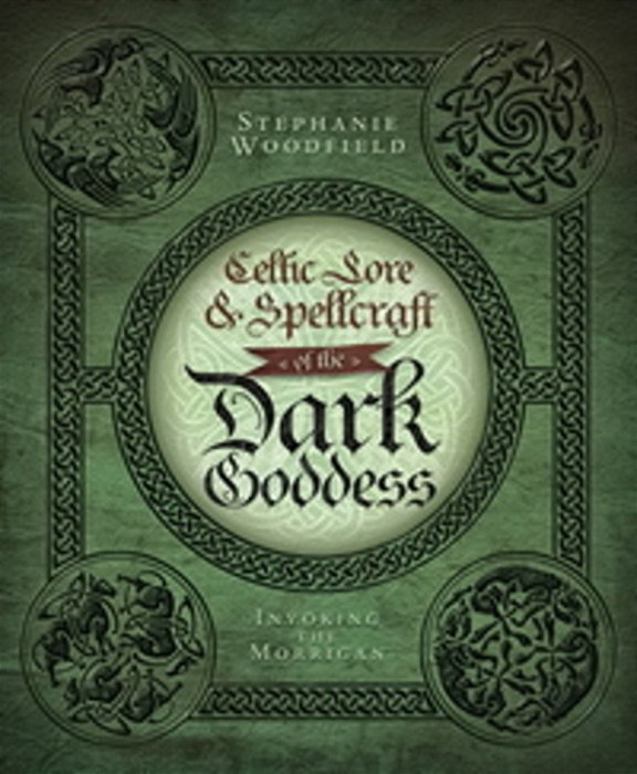 Celtic Lore & Spellcraft Of The Dark Goddess - Invoking The Morrigan-..