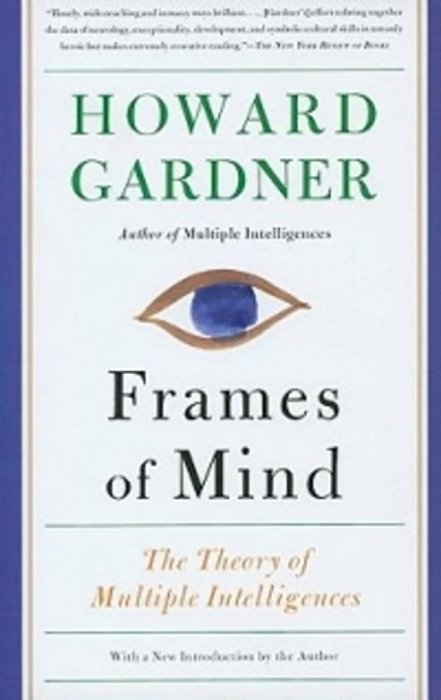 Frames Of Mind - The Theory Of Multiple Intelligences-..