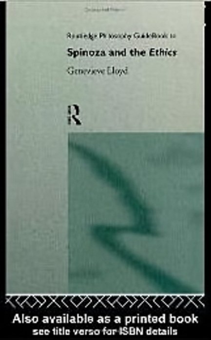 Routledge Philosophy Guidebook To Spinoza And The Ethics-..
