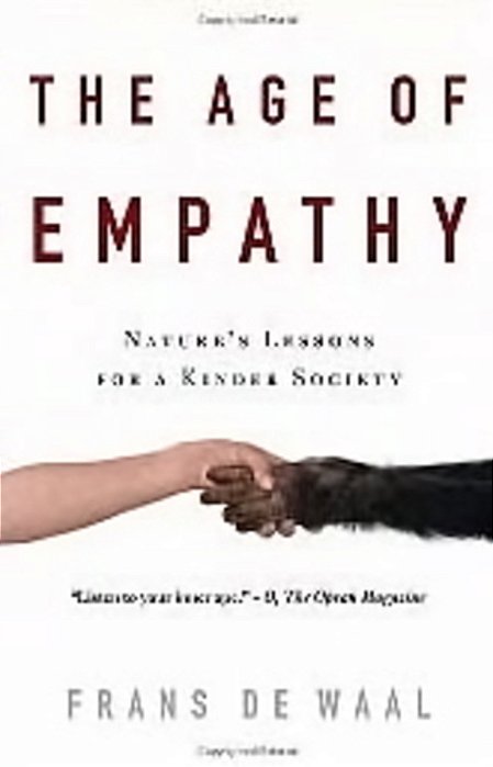 The Age Of Empathy - Nature's Lessons For A Kinder-..