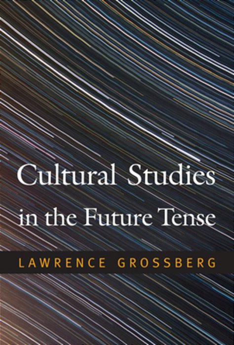Cultural Studies In The Future Tense-..