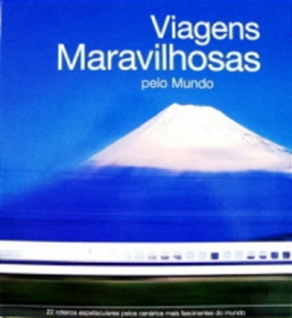 Viagens Maravilhosas Pelo Mundo..-