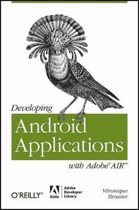 Developing Android Applications With Adobe Air-..
