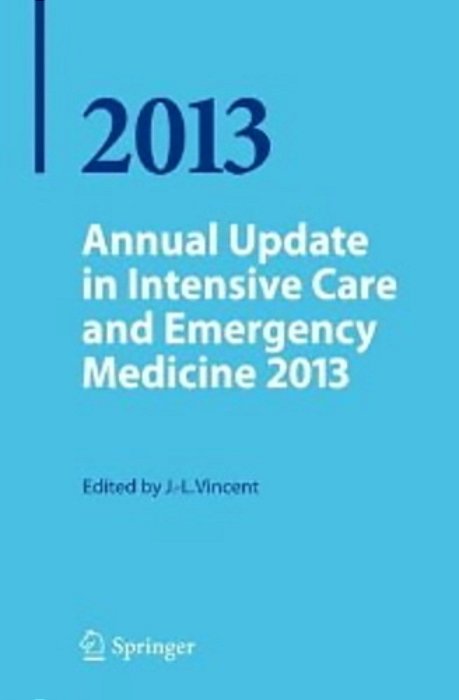 Annual Update In Intensive Care And Emergency Medicine 2013-..