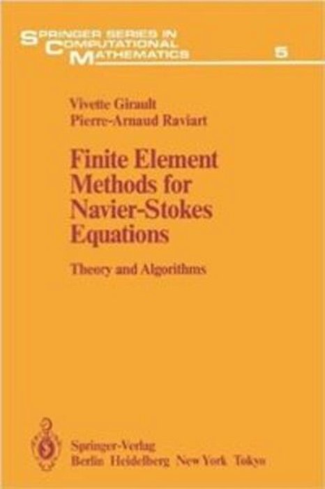 Finite Element Methods For Navier-Stokes Equations-..