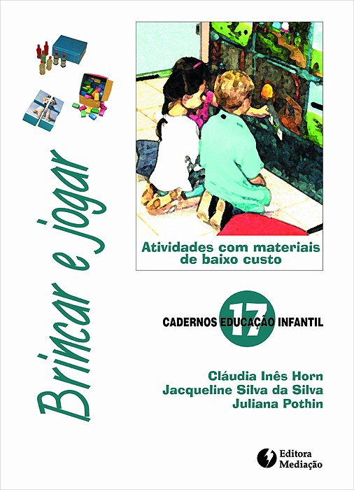 Brincar E Jogar - Atividades Com Materiais De Baixo Custo..-