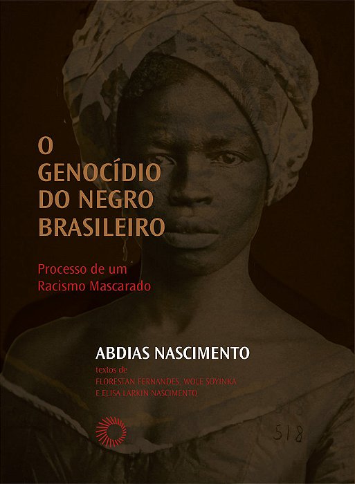 O Genocidio Do Negro Brasileiro..-