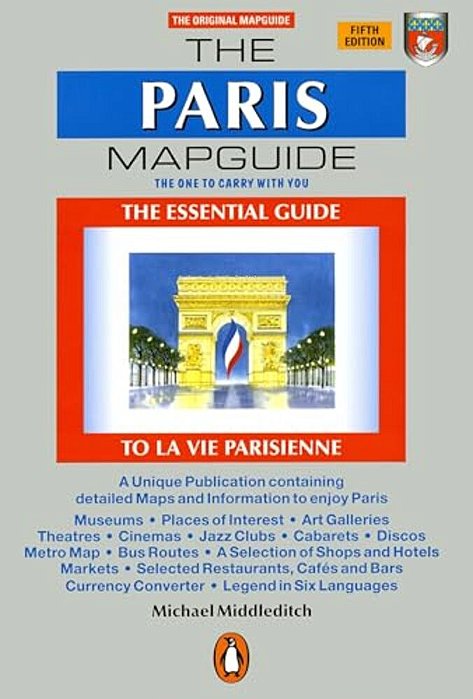 The Paris Mapguide: The Essential Guide La Vie Parisienne-..