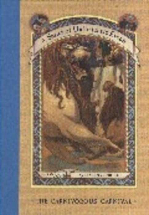 The Carnivorous Carnival - A Series Of Unfortunate Events - Book 9-..