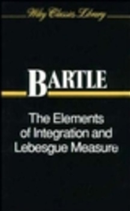 The Elements Of Integration And Lebesgue Measure-..