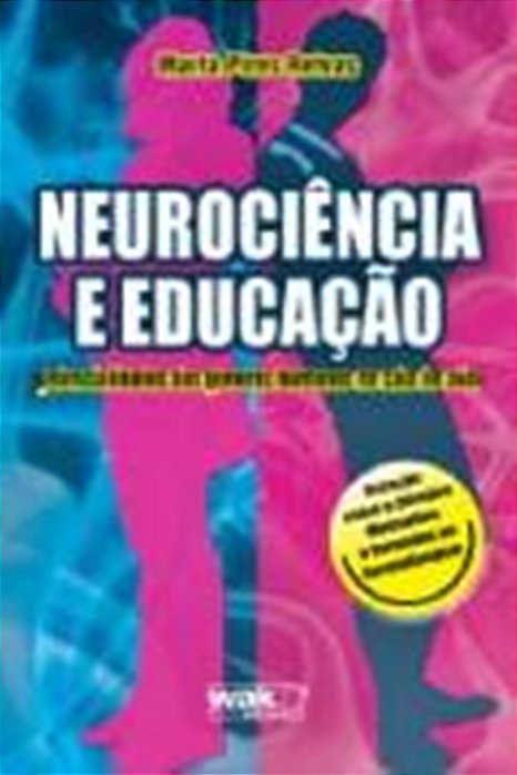 Neurociência E Educação - Potencialidades Dos Gêneros Humanos Na Sala De Aula..-