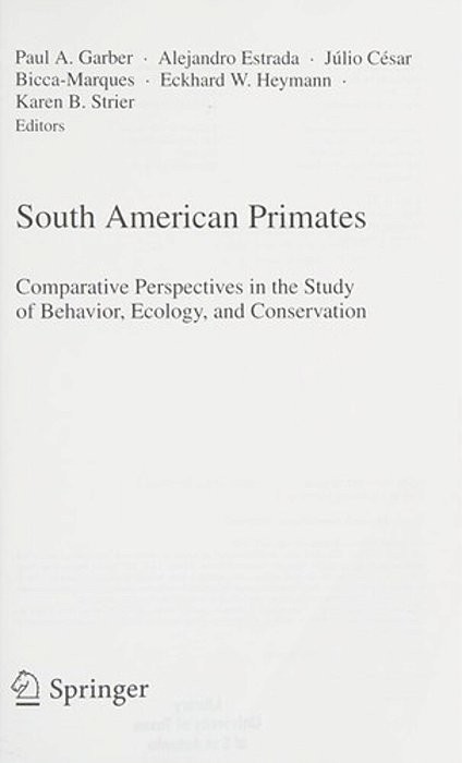 South American Primates: Comparative Perspectives In The Study Of Behavior, Ecology, And Conservation (Developments In Primatology: Progress And Prosp-..