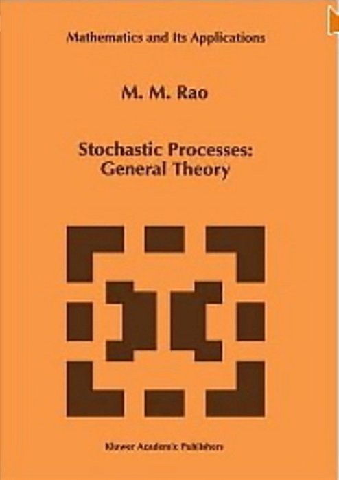 Stochastic Processes - General Theory - Mathematics And Its Applications-..