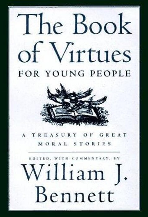 The Book Of Virtues For Young People: A Treasury Of Great Moral Stories-..