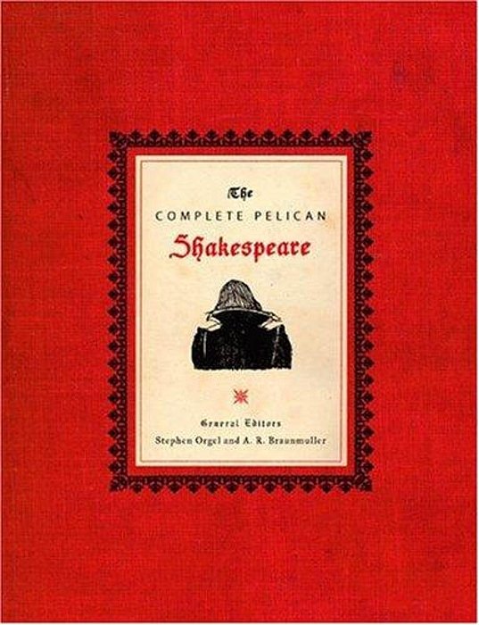 The Complete Pelican Shakespeare-..