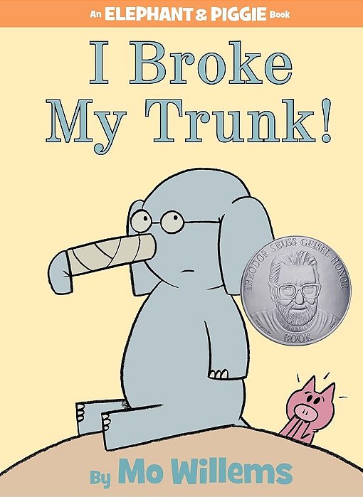 I Broke My Trunk! - An Elephant And Piggie Book - Hardcover-..