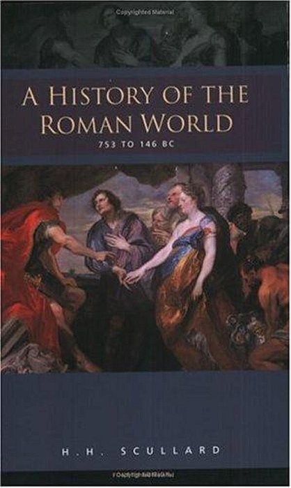 A History Of The Roman World 753-146 Bc-..