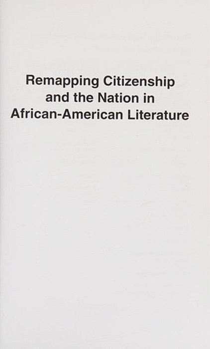 Remapping Citizenship And The Nation In African American Literature-..