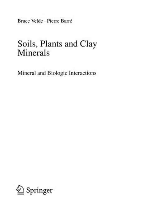 Soils, Plants And Clay Minerals-..