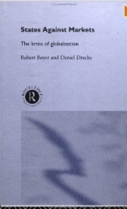 States Against Markets - The Limits Of Globalization-..