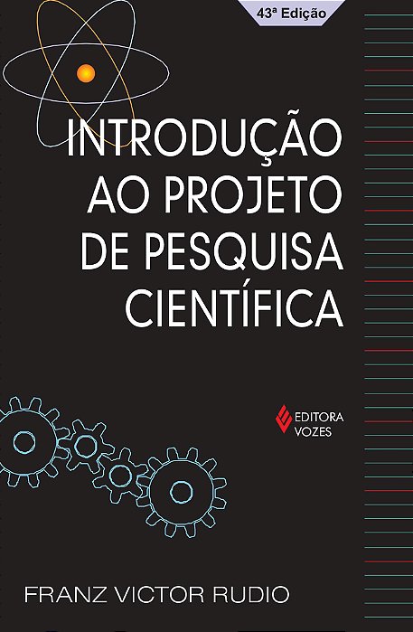 Introdução Ao Projeto De Pesquisa Científica..-