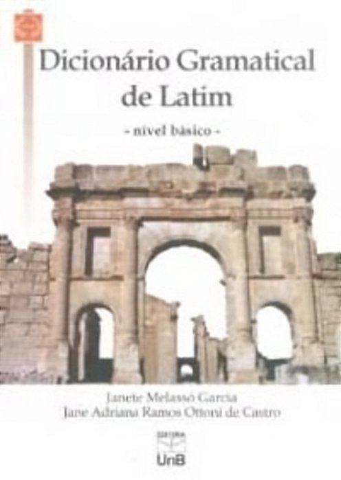 Dicionário Gramatical De Latim - Nível Básico..-