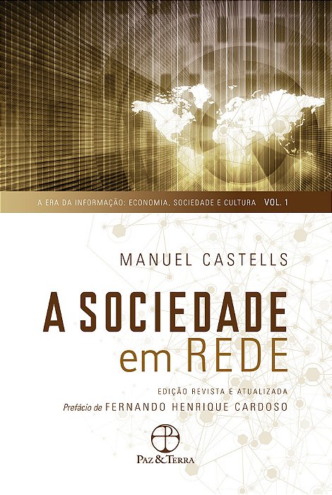 A Sociedade Em Rede - Sexta Edição..-