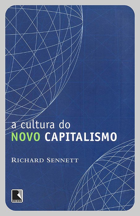 Cultura Do Novo Capitalismo, A..-
