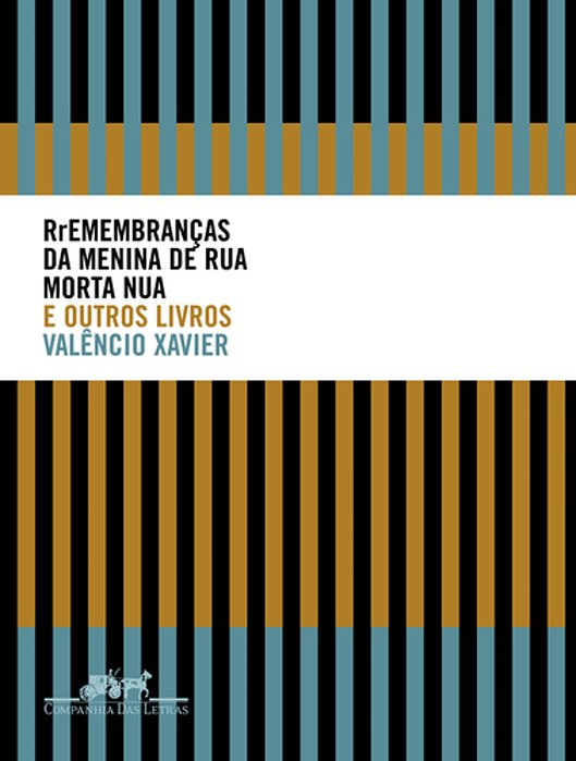 Rremembranças Da Menina De Rua Morta Nua E Outros Livros..-