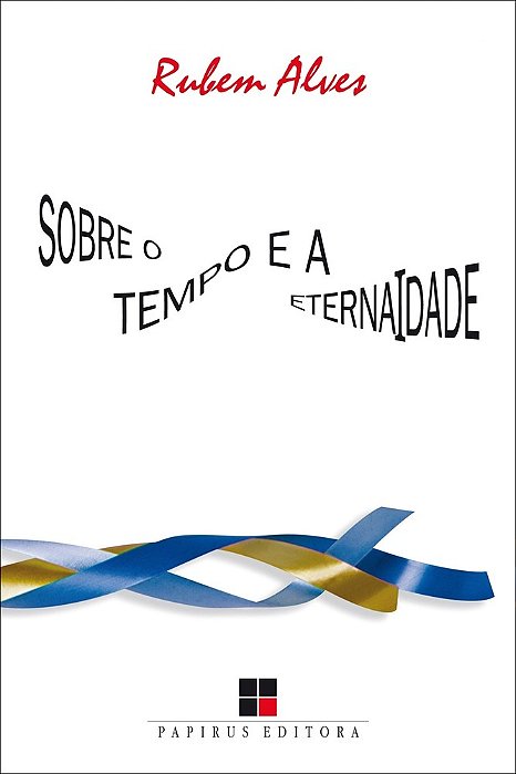 Sobre O Tempo E A Eternidade - 16ª Edição..-