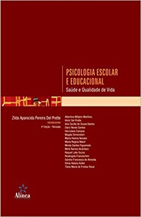 Psicologia Escolar E Educacional - Saúde E Qualidade De Vida - 4ª Edição..-