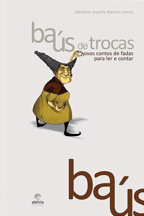 Baús De Trocas - Novos Contos De Fadas Para Ler E Contar..-