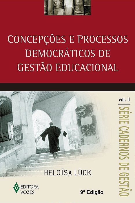 Concepções E Processos Democráticos De Gestão Educacional - Setima Edição..-