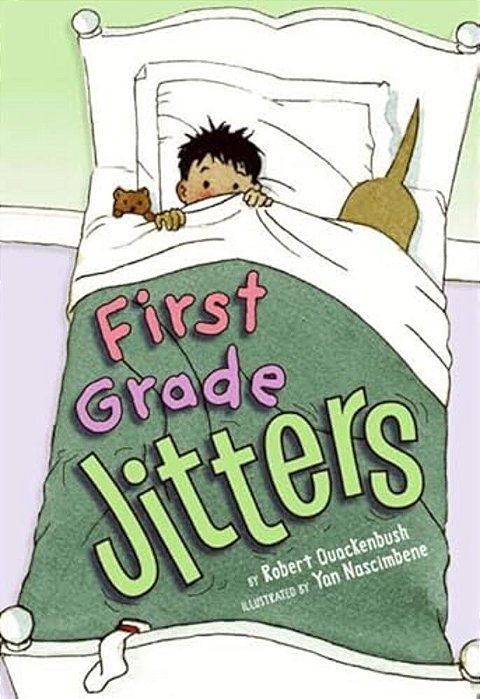 First Grade Jitters-..