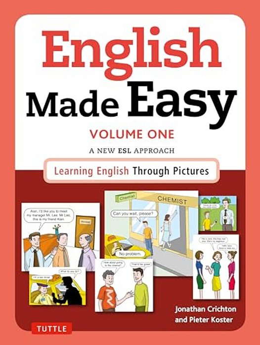 English Made Easy Volume One: British Edition: A New Esl Approach: Learning English Through Pictures-..