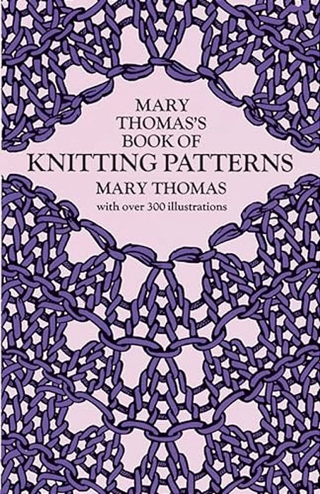 Mary Thomas's Book Of Knitting Patterns-..