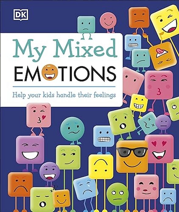 My Mixed Emotions: Help Your Kids Handle Their Feelings-..