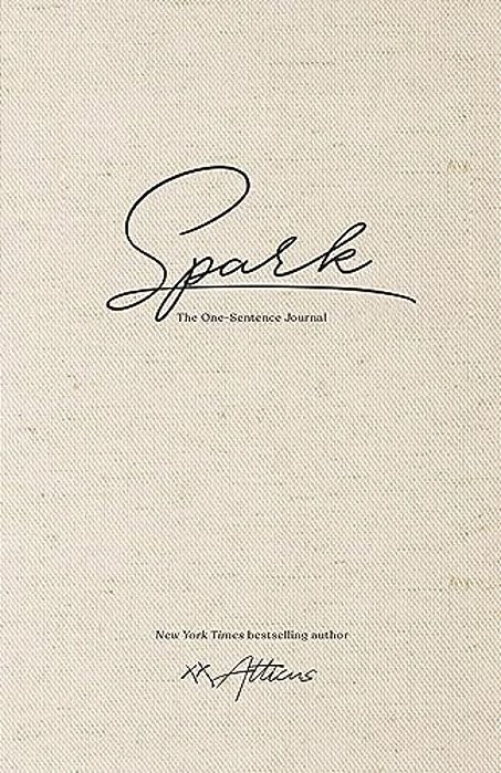 Spark: The One-Sentence Journal-..