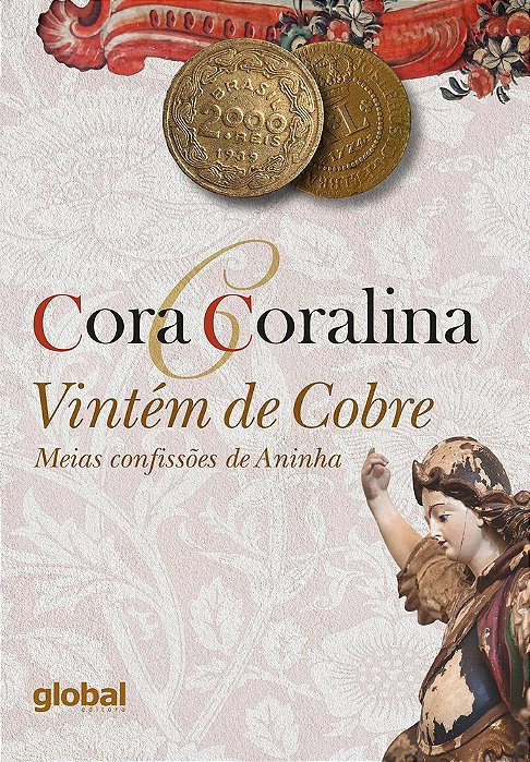 Vintém De Cobre: Meias Confissões De Aninha