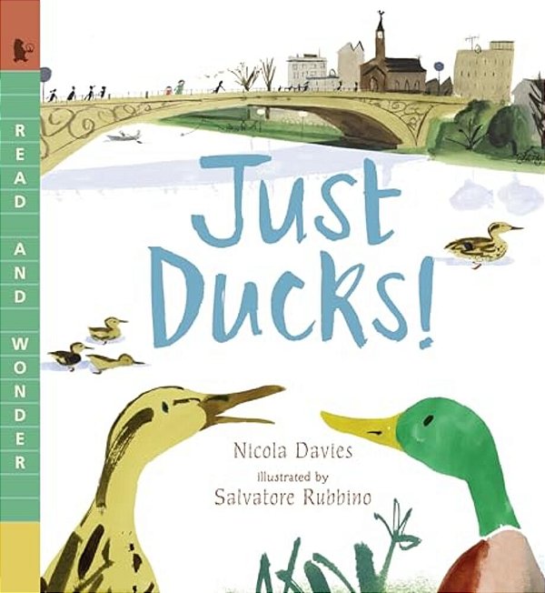 Just Ducks!: Read And Wonder-..