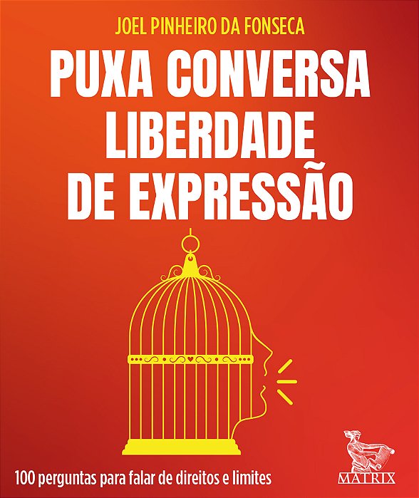 Puxa Conversa Liberdade De Expressao: 100 Perguntas Para Falar De Direitos E Limites