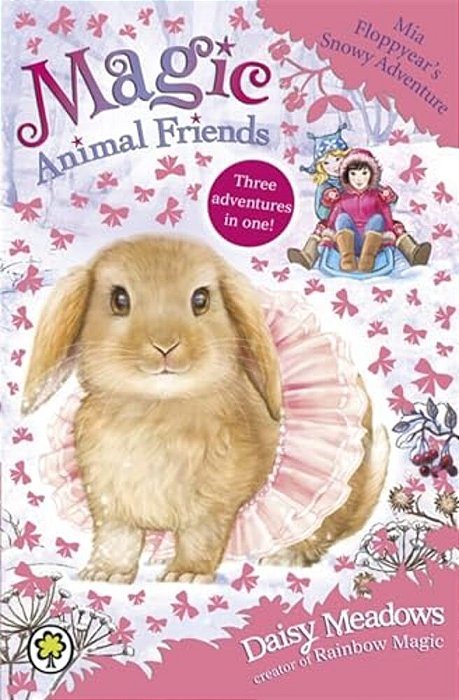 Magic Animal Friends: Mia Floppyear's Snowy Adventure: Special 3-..